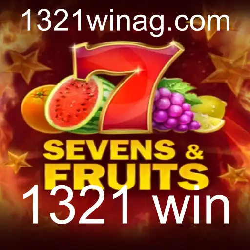 Explorando o Entusiasmante Jogo SevensFruits e o Fenômeno 1321 Win