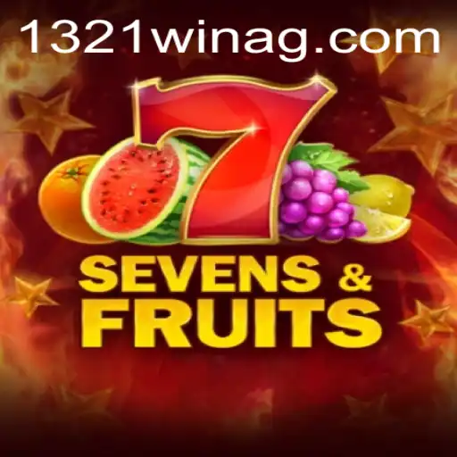 Explorando o Entusiasmante Jogo SevensFruits e o Fenômeno 1321 Win